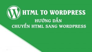 Hướng dẫn cách chèn code html vào wordpress