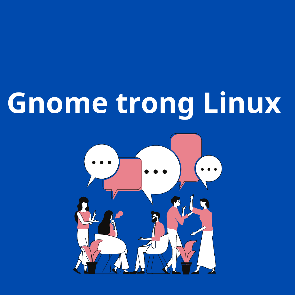 Gnome trong linux