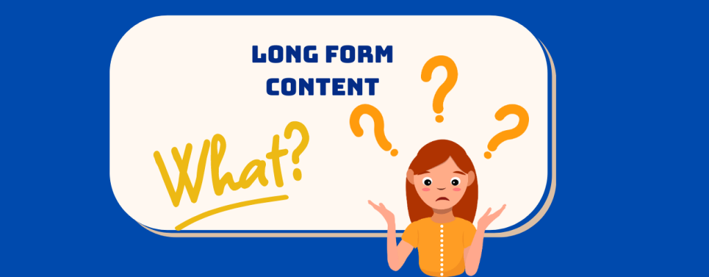 long-Form Content