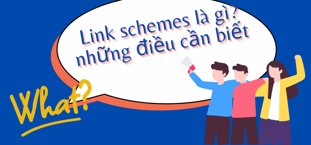 Link schemes là gì? những điều cần biết