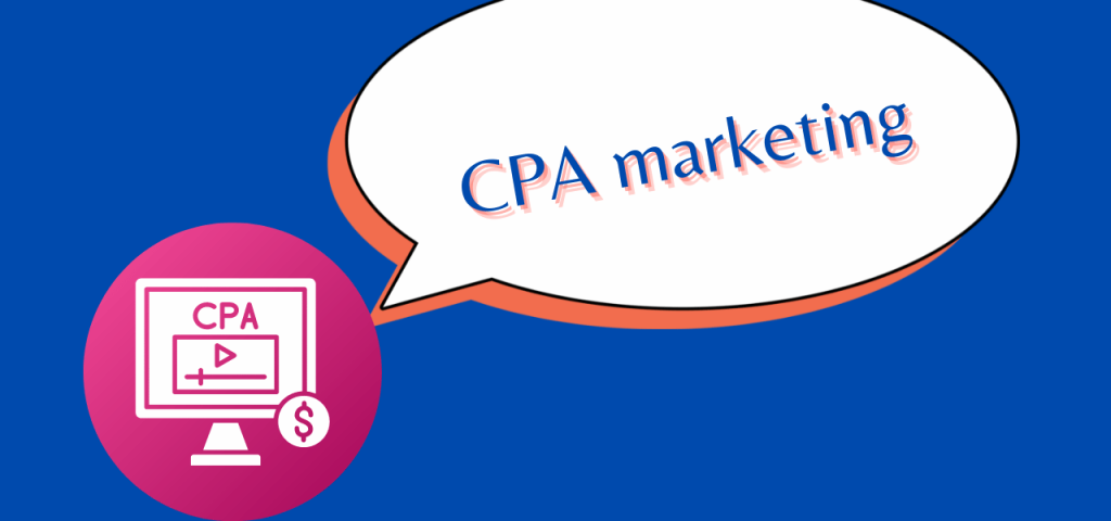 Khái niệm của CPA marketing