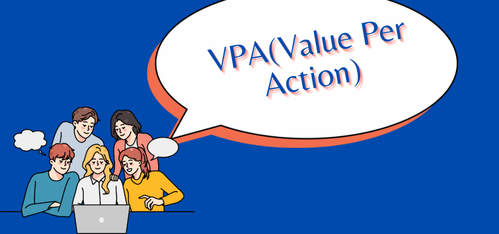 VPA(Value Per Action) là gì