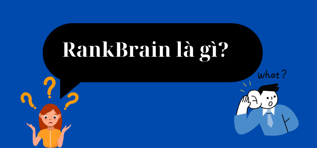 RankBrain là gì?