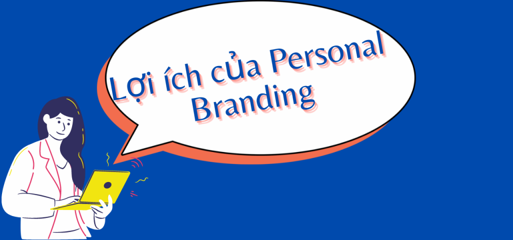 Lợi ích của Personal Branding