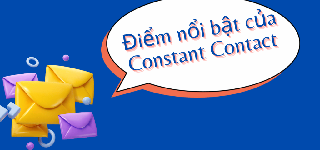 Điểm nổi bật của Constant Contact