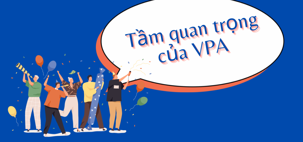 Tầm quan trọng của VPA trong chiến lược tiếp thị