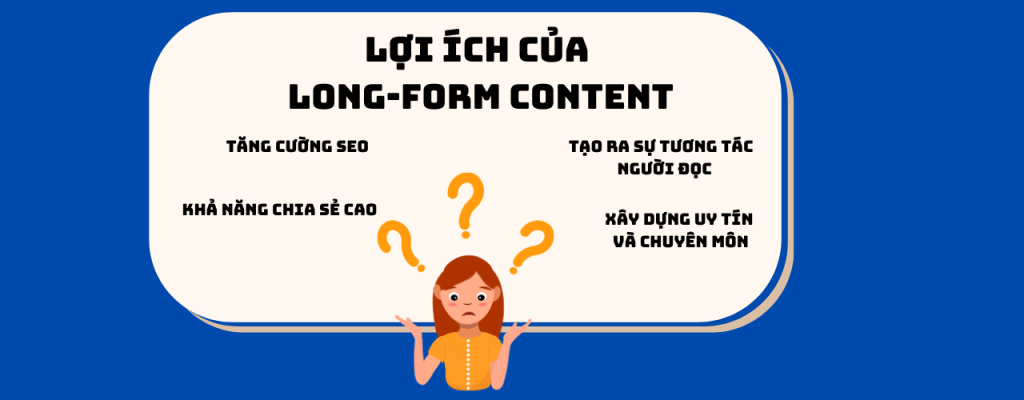 Lợi ích của Long-Form Content