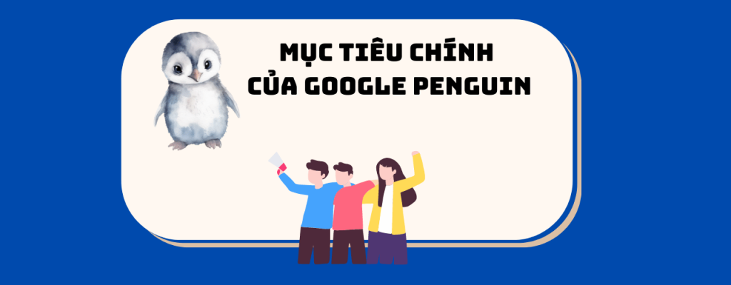 Mục tiêu chính của Google Penguin