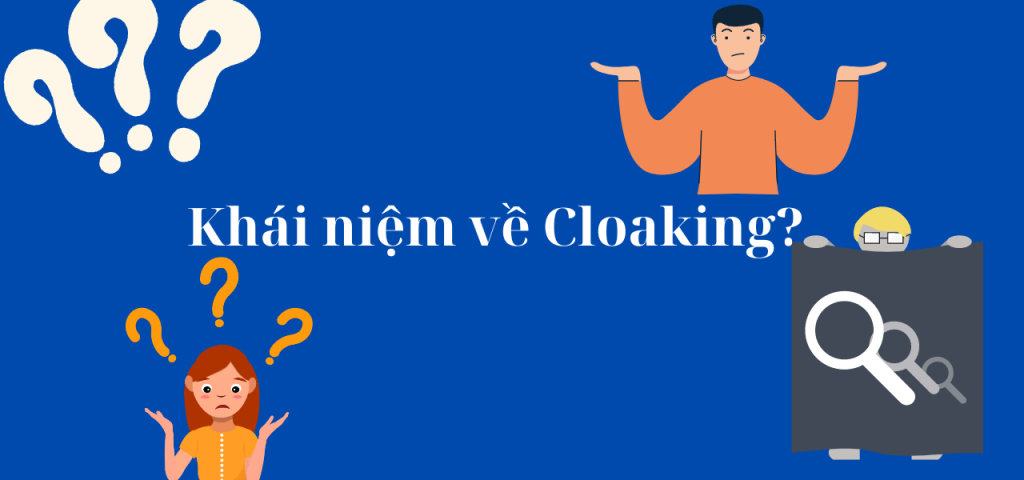 Khái niệm về Cloaking