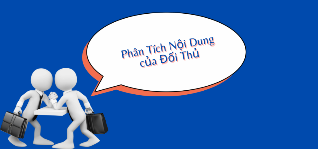 Phân Tích Nội Dung của Đối Thủ