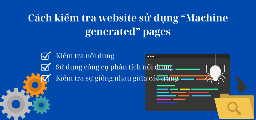 Cách kiểm tra website sử dụng “Machine generated” pages