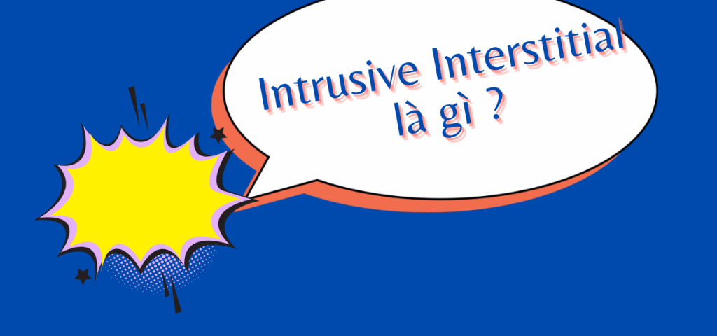 Intrusive Interstitial là gì