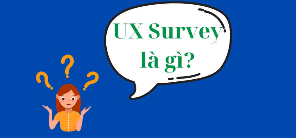 Lập Kế Hoạch UX Survey