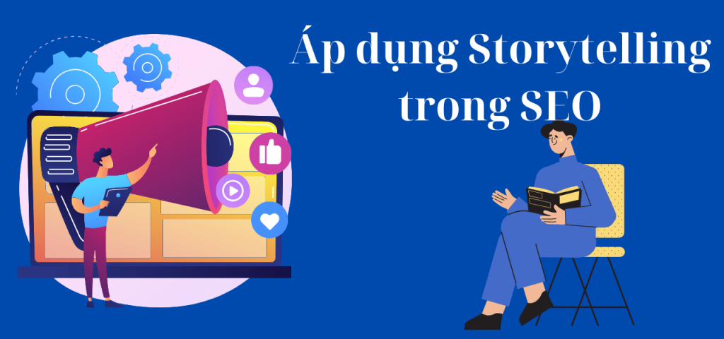 Áp dụng Storytelling trong SEO