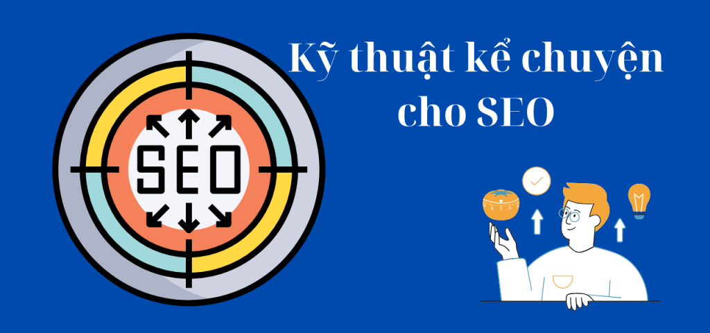 Kỹ thuật kể chuyện cho SEO