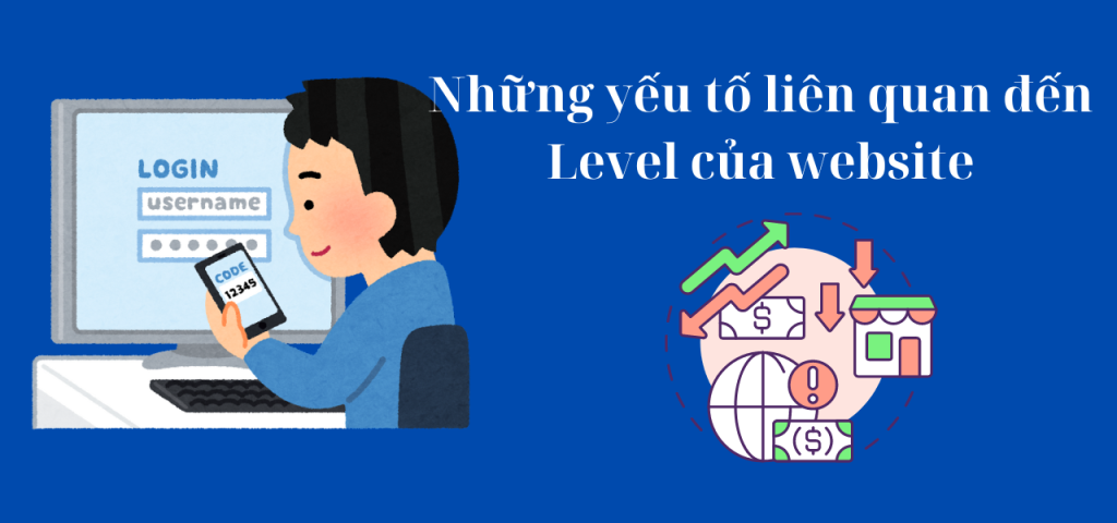 Những yếu tố liên quan đến Level của website