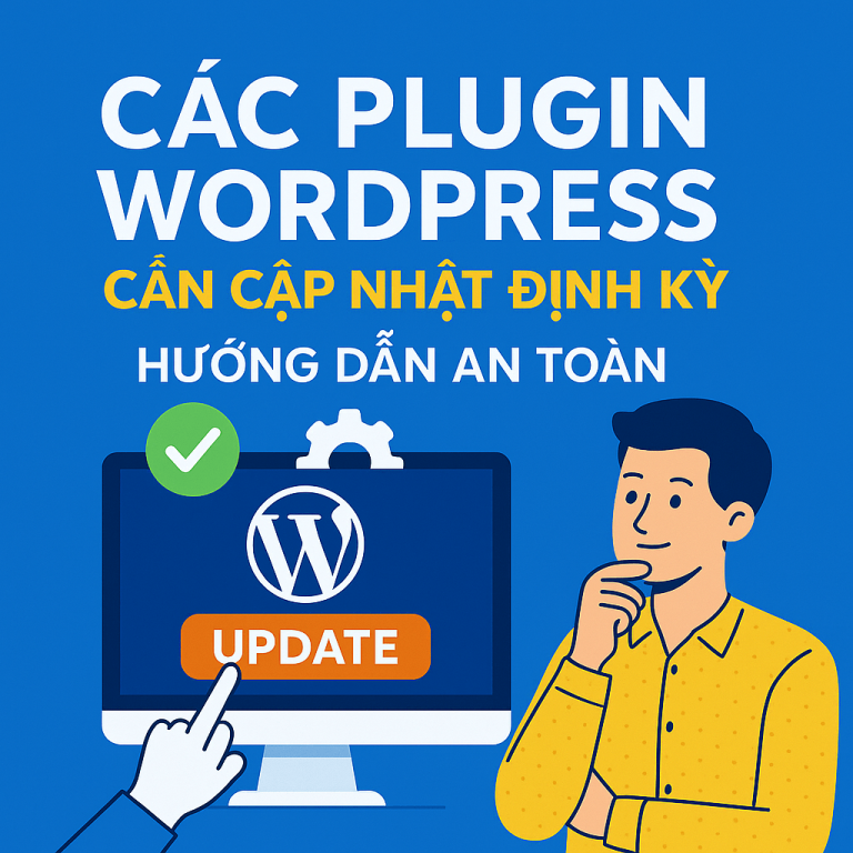 Cập nhật plugin WordPress an toàn: ưu tiên, kiểm thử và rollback