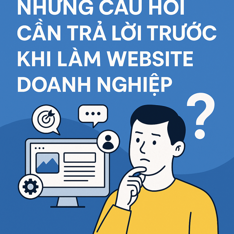 Checklist câu hỏi trước khi làm website doanh nghiệp