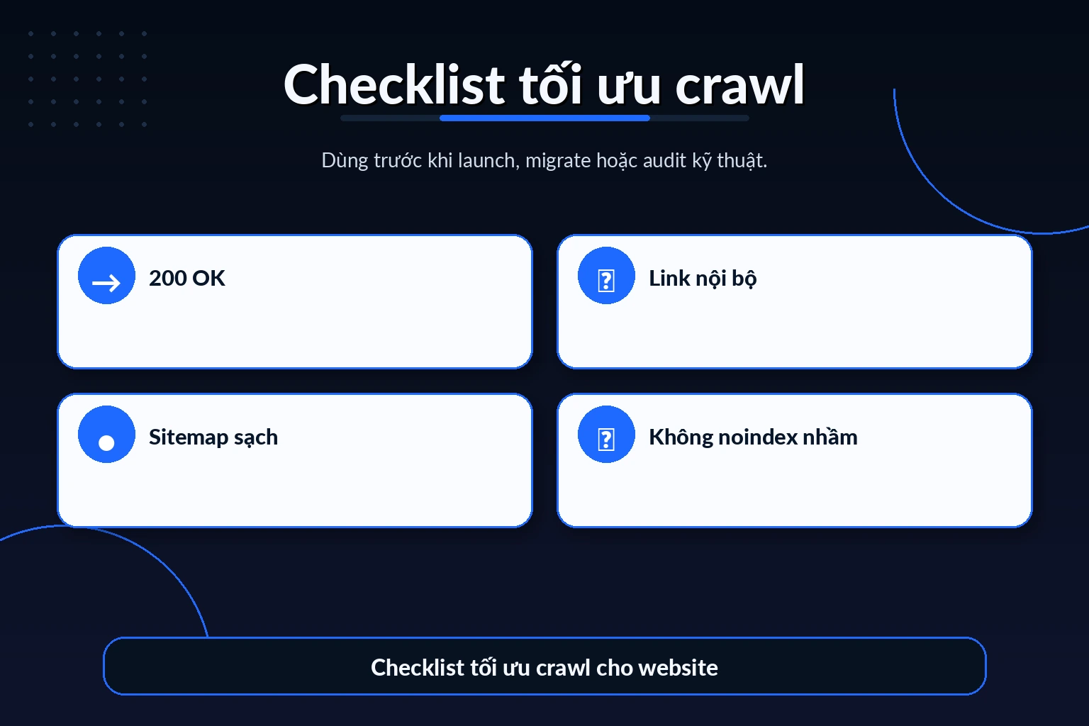 Checklist tối ưu crawl cho website