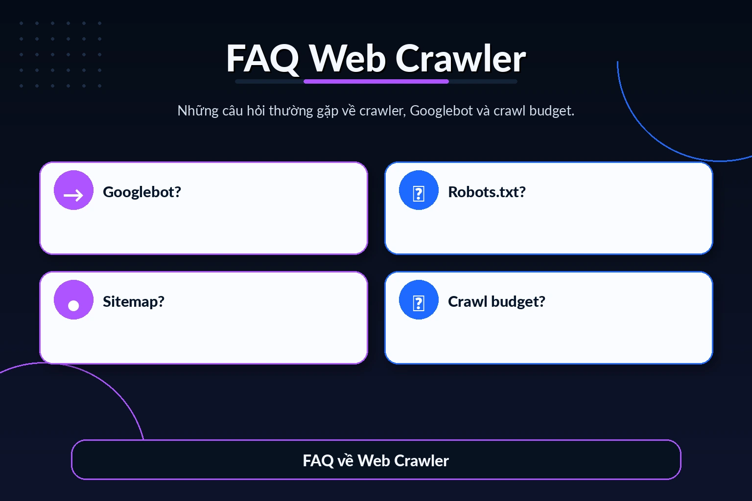 FAQ về Web Crawler