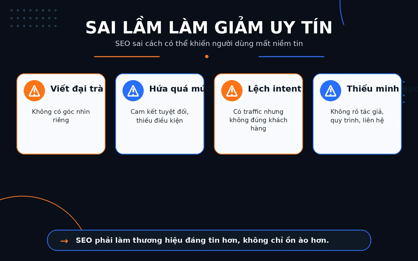 Những sai lầm khiến SEO làm giảm uy tín thương hiệu SEO sai cách có thể khiến thương hiệu trông ồn ào nhưng kém đáng tin.