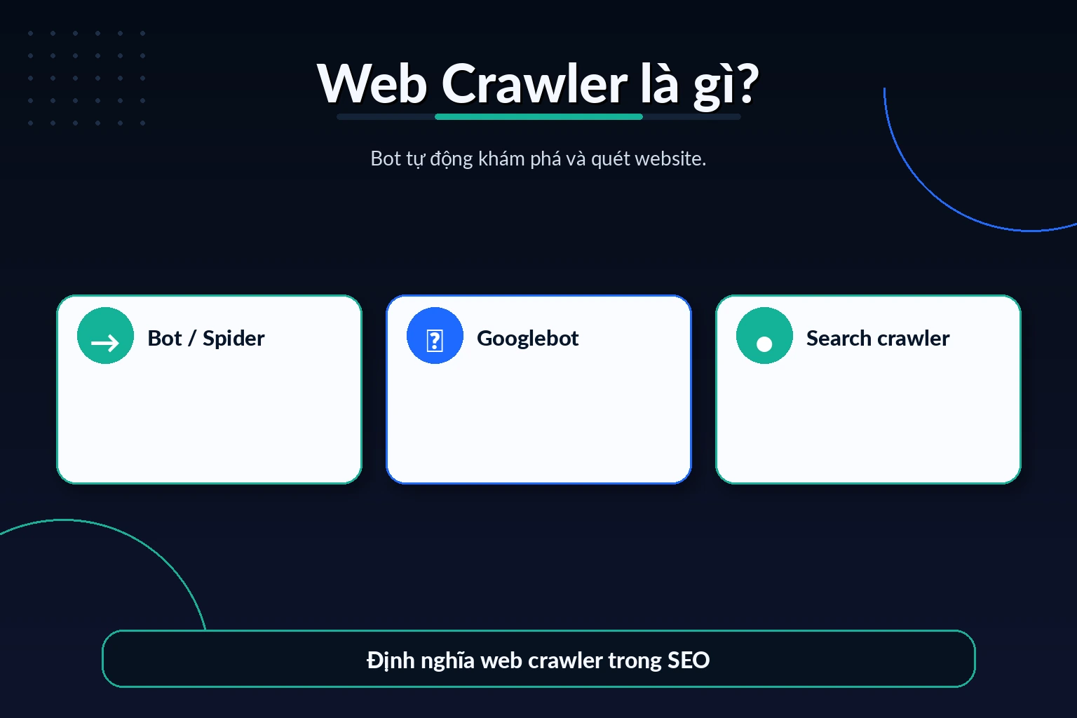 Định nghĩa web crawler trong SEO