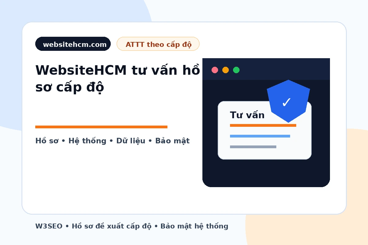Tư vấn rà soát và lập hồ sơ đề xuất cấp độ cho doanh nghiệp